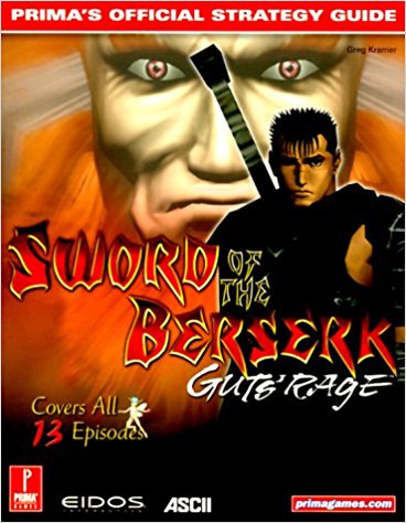 GD: SWORD OF THE BERSERK: GUTS RAGE - PRIMA (USED) - Click Image to Close